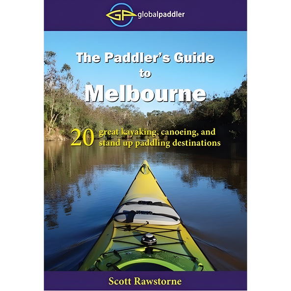 The Paddler's Guide - Scott Rawstorne