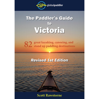 The Paddlers Guide to Victoria  - Scott Rawstorne